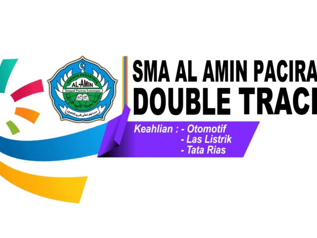 MEMBANGKITKAN KREATIFITAS DAN KEAHLIAN SISWA MELALUI PROGRAM DOUBLE TRACK DI SMA AL AMIN PACIRAN